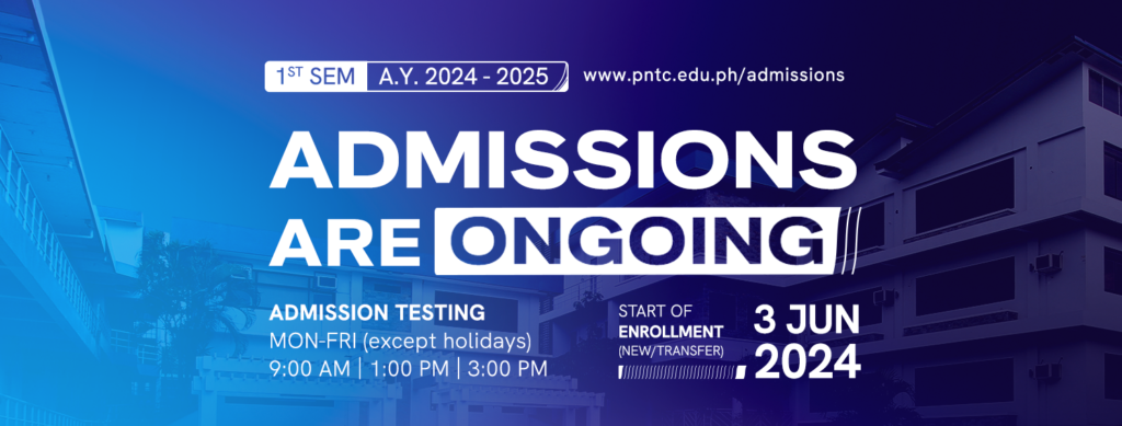 Enrollment in PNTC Colleges is ongoing.